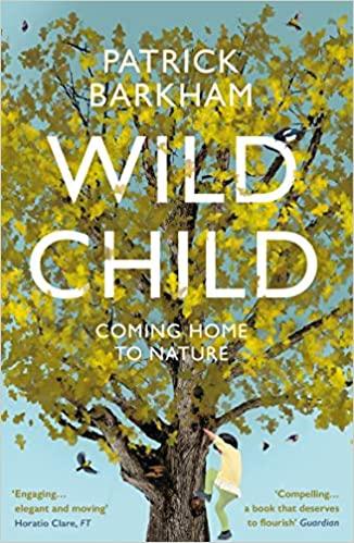 预订 wild child: coming home to nature