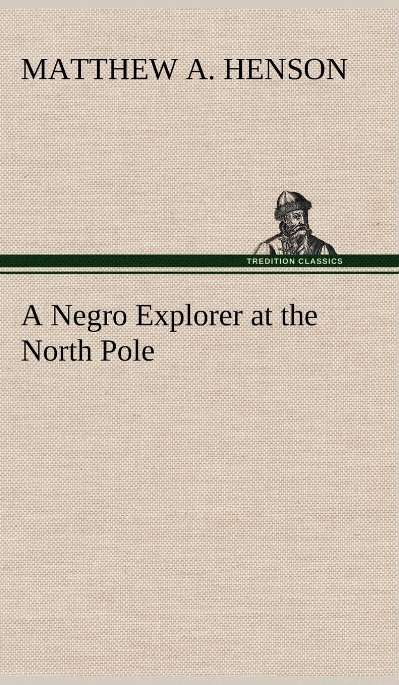 【预售 按需印刷】a negro explorer at the north pole