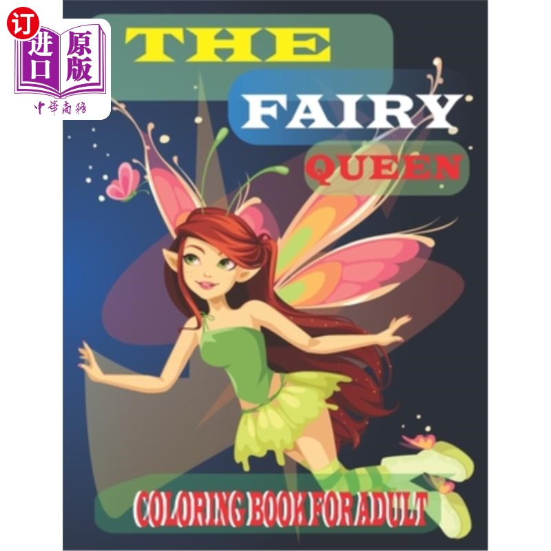海外直订the fairy queen coloring book for adult: : a collection