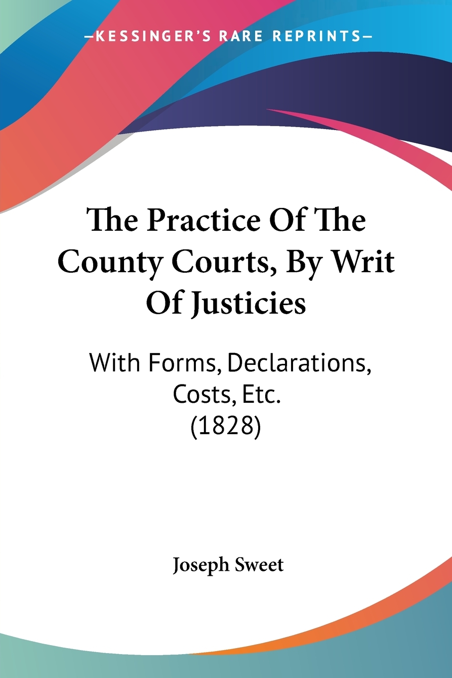 预售 按需印刷the practice of the county courts, by writ of