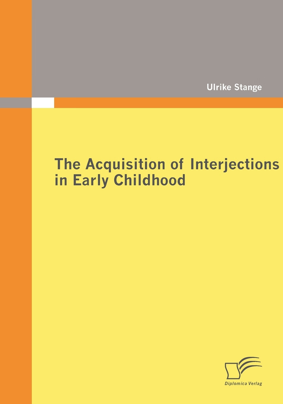 【预售 按需印刷】the acquisition of interjections in early
