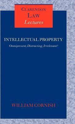 预订 intellectual property: omnipresent, distracting, irrelevant