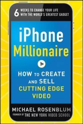 预订 iphone millionaire: how to create and sell cutting-edge