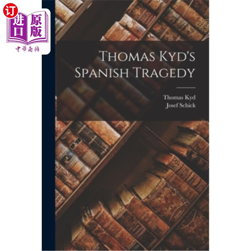 海外直订thomas kyds spanish tragedy 托马斯·基德的《西班牙悲剧