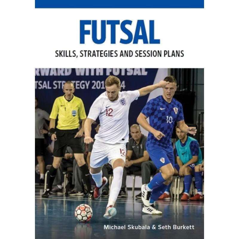 【4周达】Futsal: Skills, Strategies and Session Plans: Technical Drills for Competitive Training使用感如何?