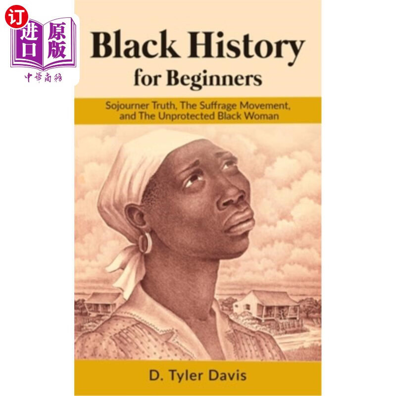 海外直订black history for beginners: sojourner truth, the