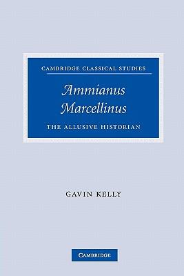预订 ammianus marcellinus: the allusive historian