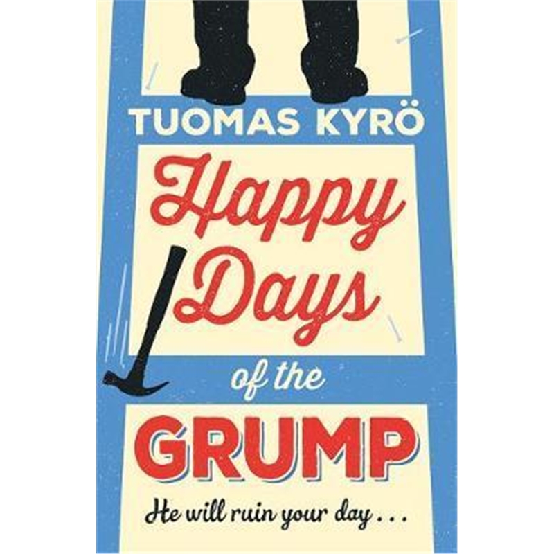 预订happy days of the grump:the feel-good bestseller