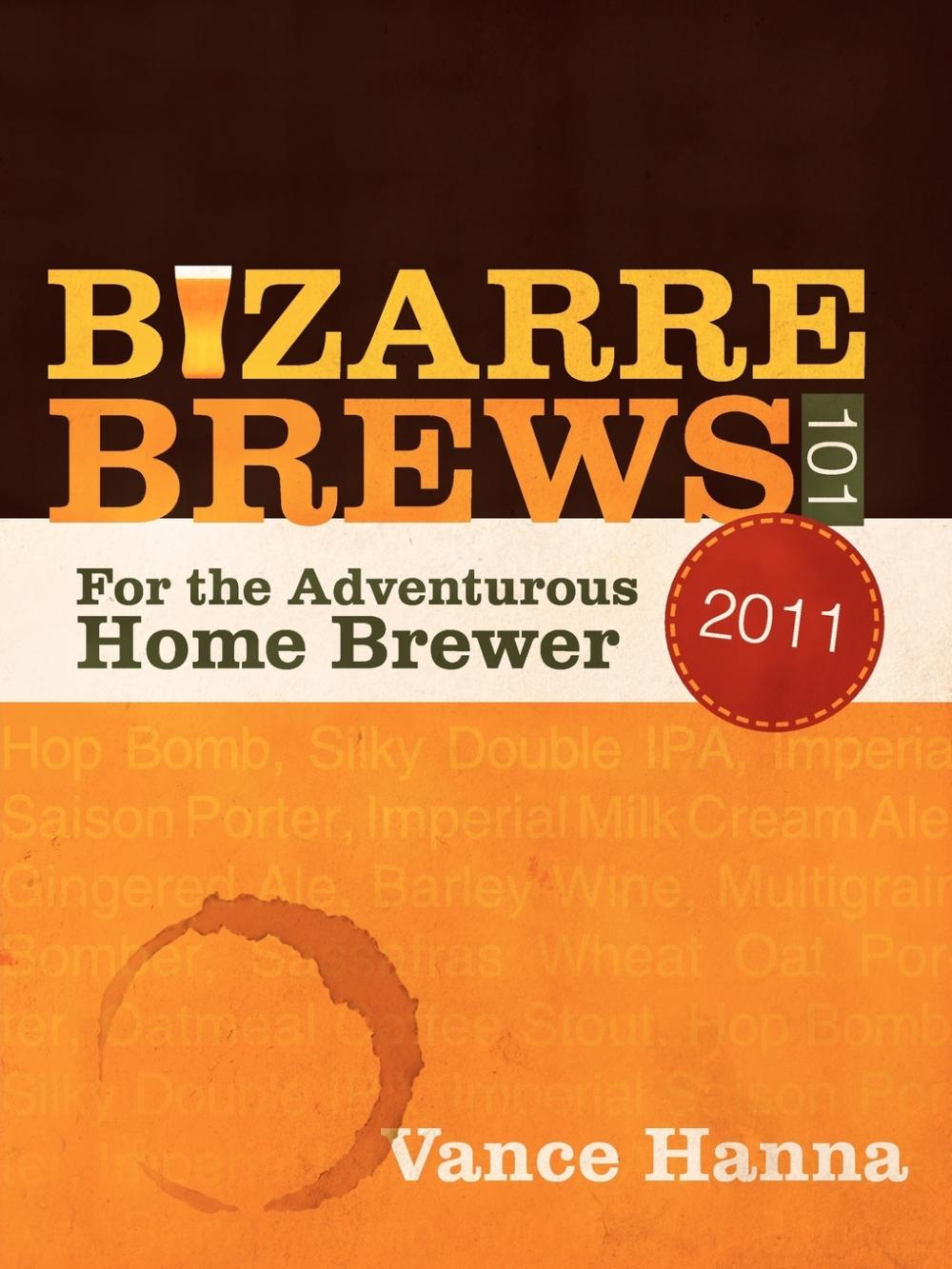 【预售 按需印刷】Bizarre Brews 101