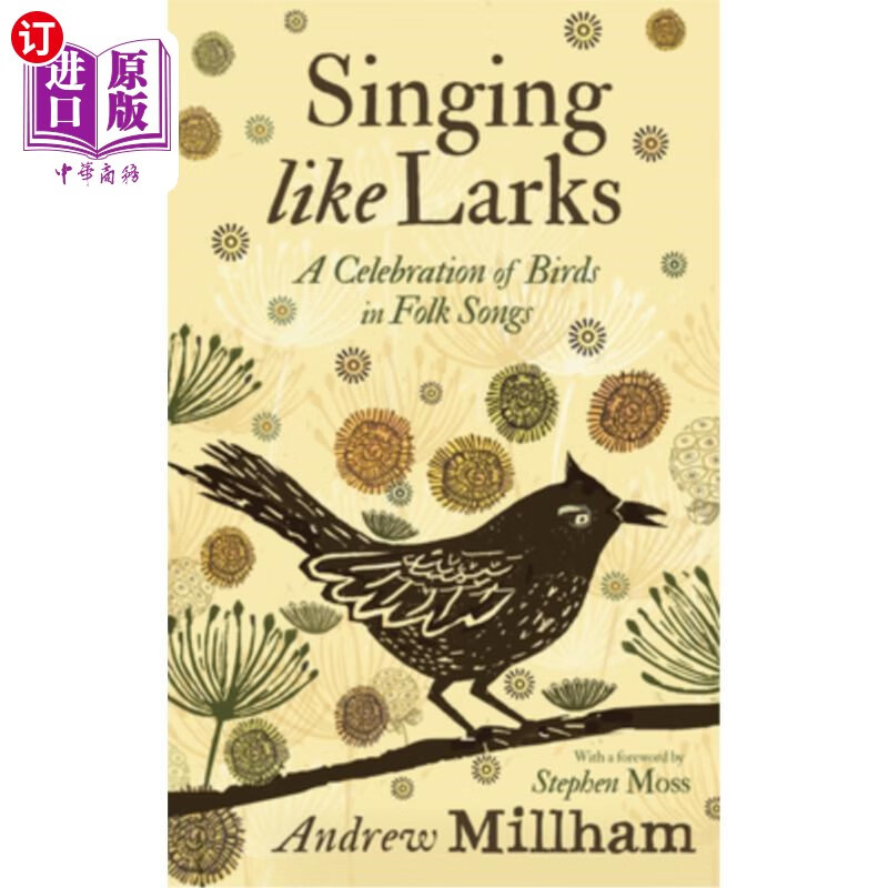 海外直订singing like larks: a celebration of birds in folk songs