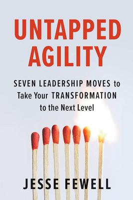 预订 untapped agility: seven leadership moves to take your