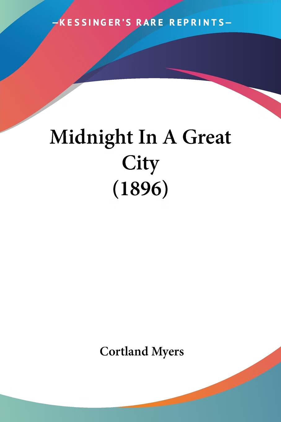 【预售 按需印刷】midnight in a great city (1896)