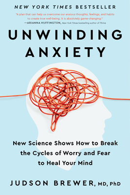 Unwinding Anxiety: New Science Shows How to