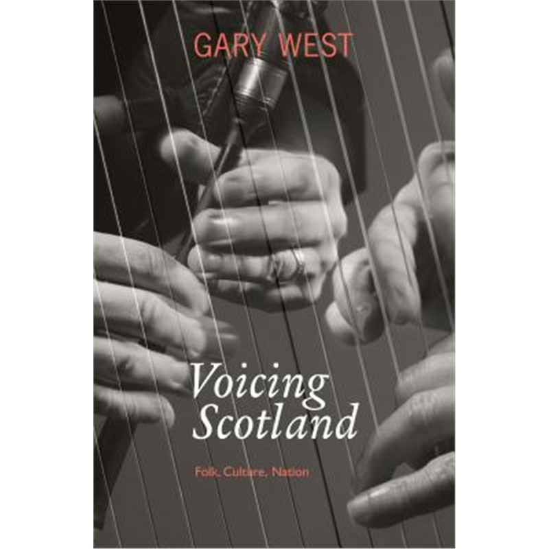 预订voicing scotland:folk, culture, nation