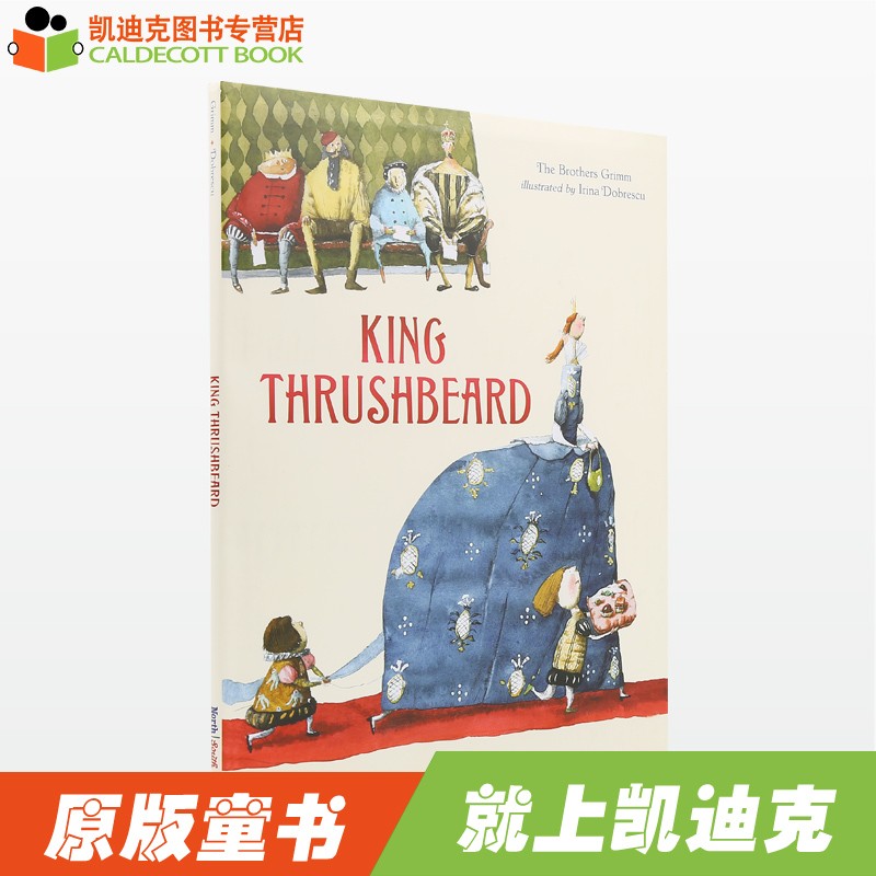 凯迪克图书 格林童话故事第52篇 启迪人生智慧 King Thrushbeard 画眉嘴国王【精装】 英语启蒙