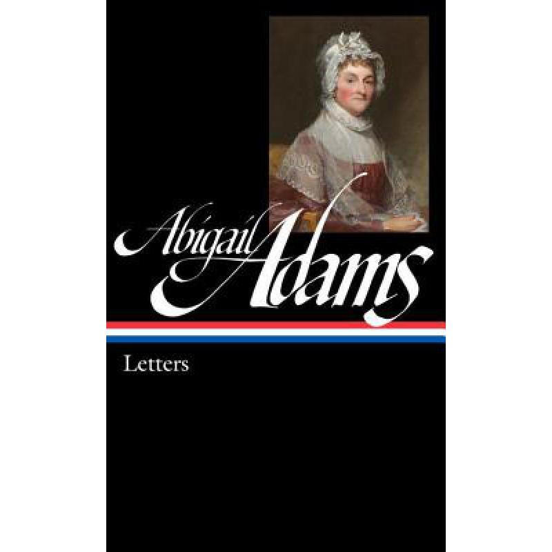 abigail adams: letters: library of america #275 英文原版 精装