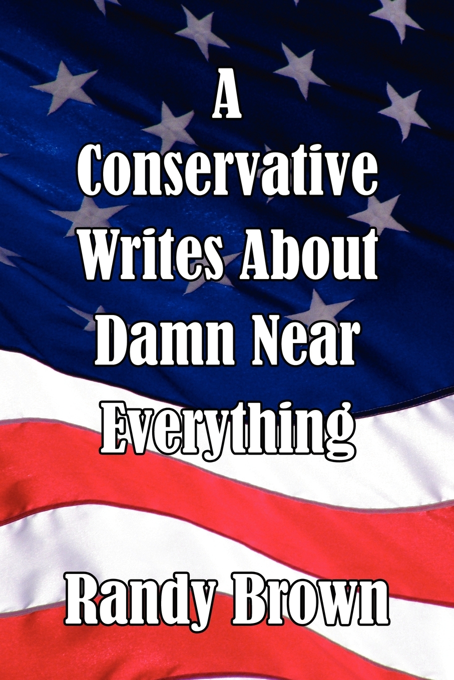 【预售 按需印刷】a conservative writes about damn near every