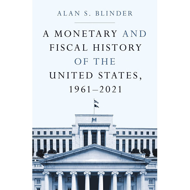 美国的货币和财政史，1961-2021年A Monetary and Fiscal History of the United States_ 1961-2021英文原版
