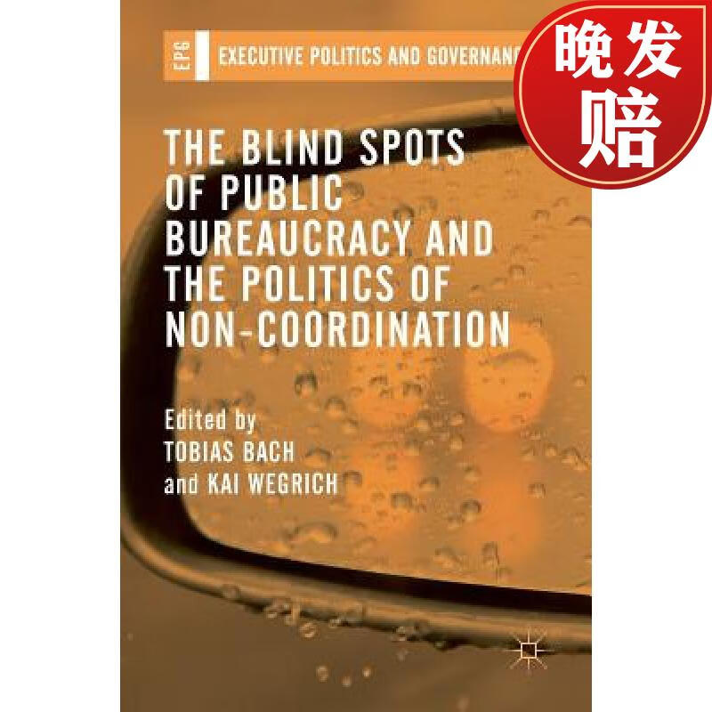 【4周达】the blind spots of public bureaucracy and the politics