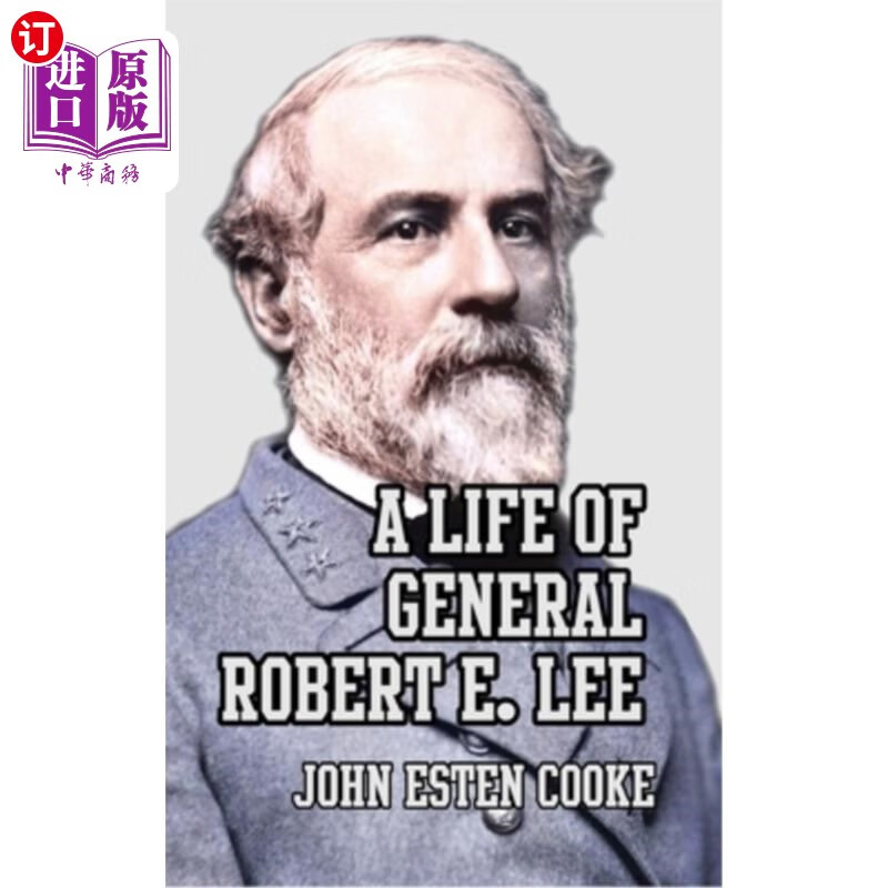 lee 罗伯特·e·李将军的一生