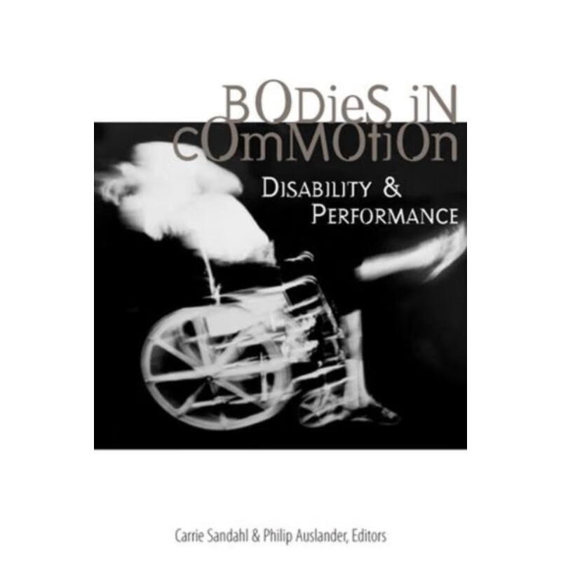 预订bodies in commotion:disability and performance