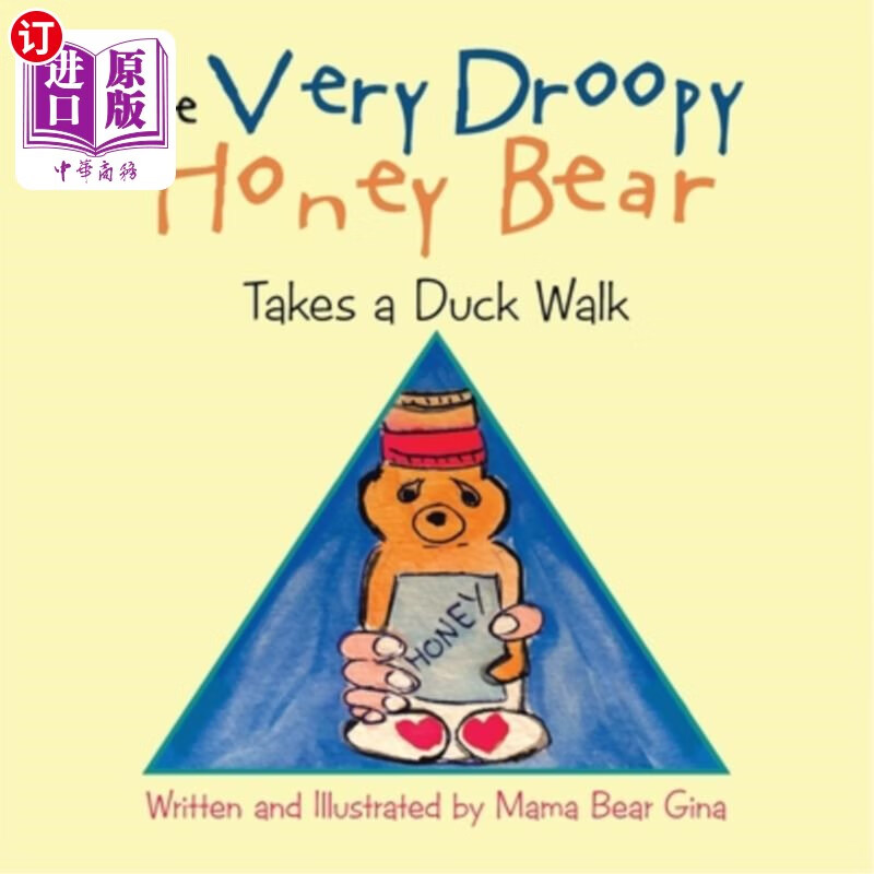 海外直订the very droopy honey bear: takes a duck walk 无精打采的