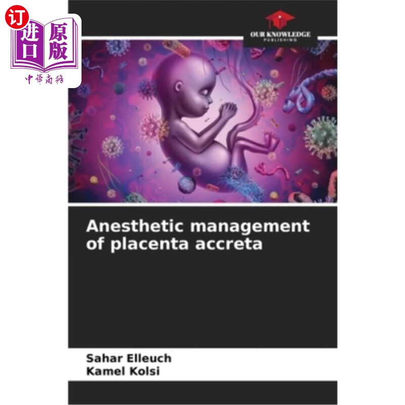 海外直订医药图书anesthetic management of placenta accreta 植入性