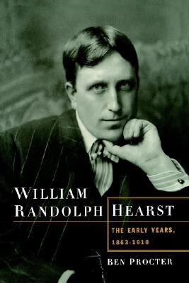 预订 william randolph hearst: the early years, 1863-1910