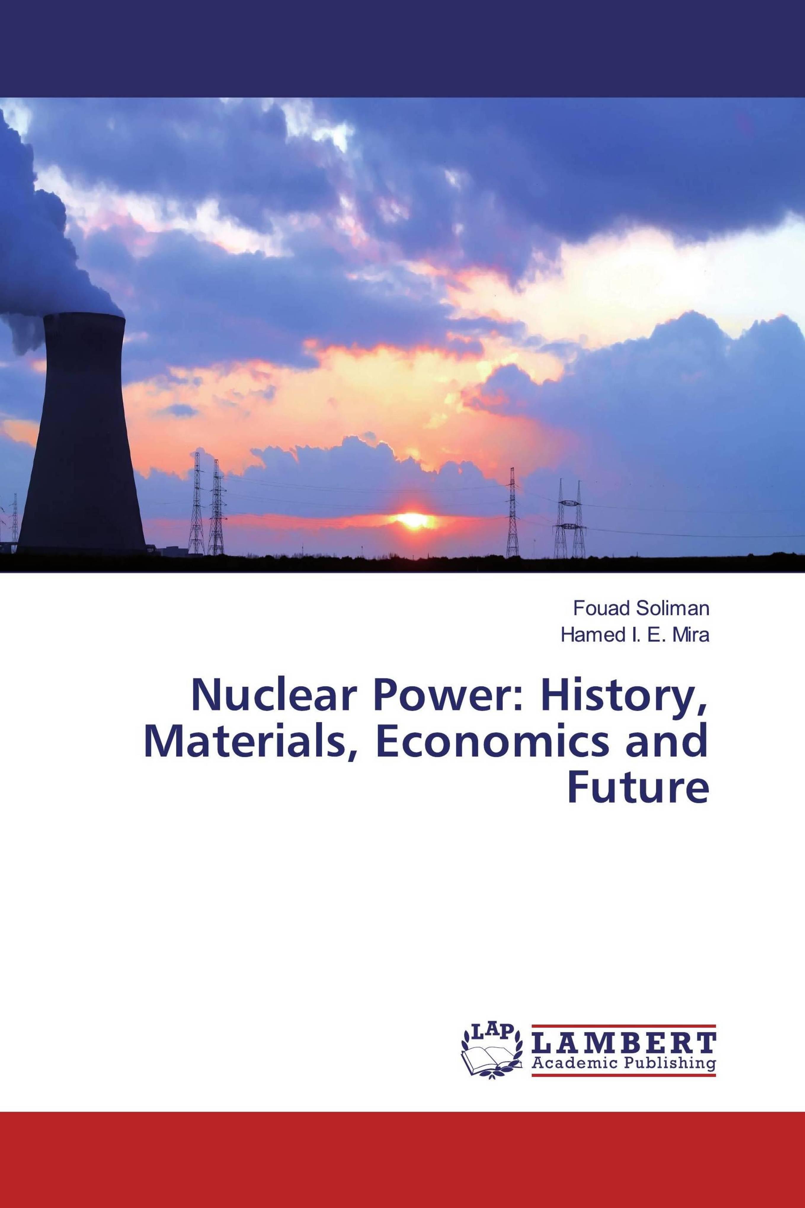 预订nuclear power: history, materials, economics and