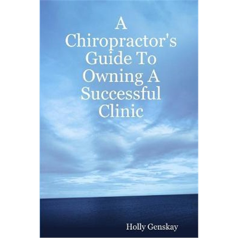 预订a chiropractors guide to owning a successful clinic