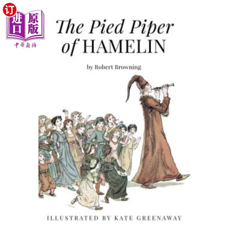 海外直订the pied piper of hamelin: illustrated 哈梅林的魔笛手
