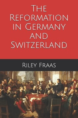 预订  the reformation in germany and switzerland: 9781080813292