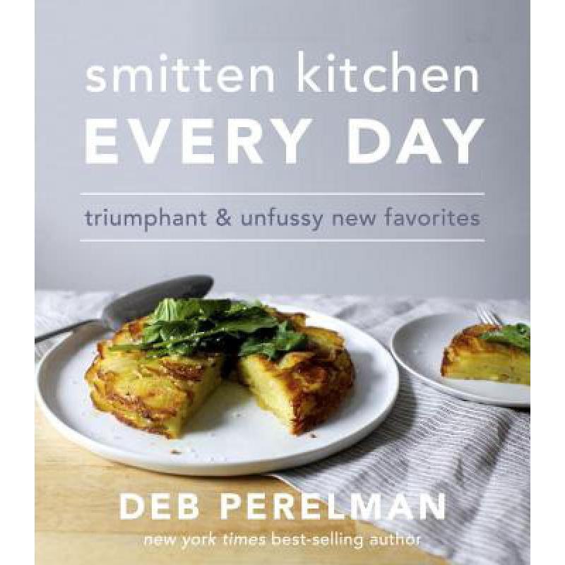 smitten kitchen every day: triumphant and un. 英文原版