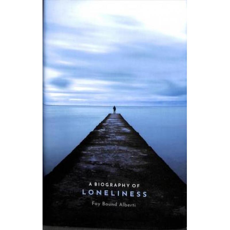 预订 a biography of loneliness the history of an.