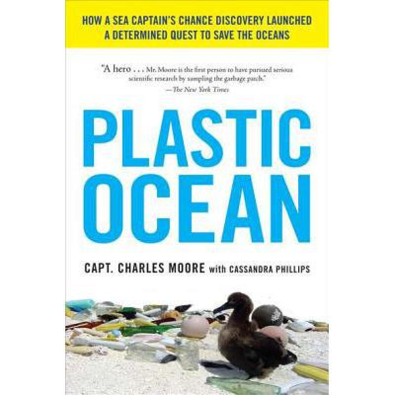 plastic ocean: how a sea captains chance di. 英文原版