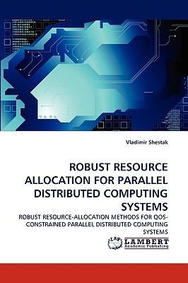 预订Robust Resource Allocation for Parallel Distribu