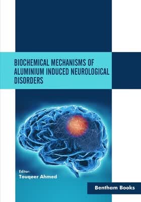 预订 Biochemical Mechanisms of Aluminium Induced Neurological Disorders