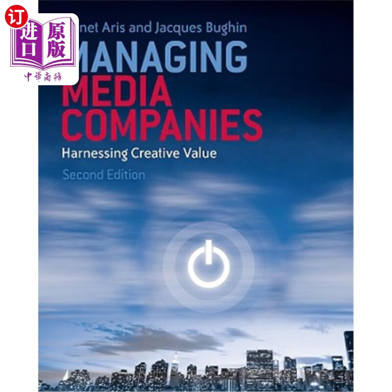 海外直订managing media companies: harnessing creative value 管理
