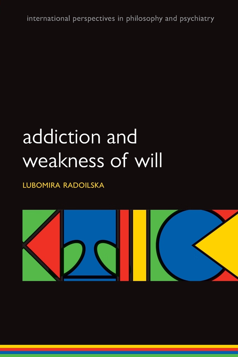 【预售 按需印刷】addiction & weakness of will ippp