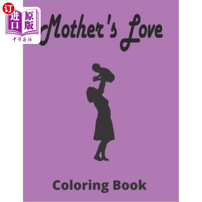 海外直订mothers love coloring book: beautiful mothers day