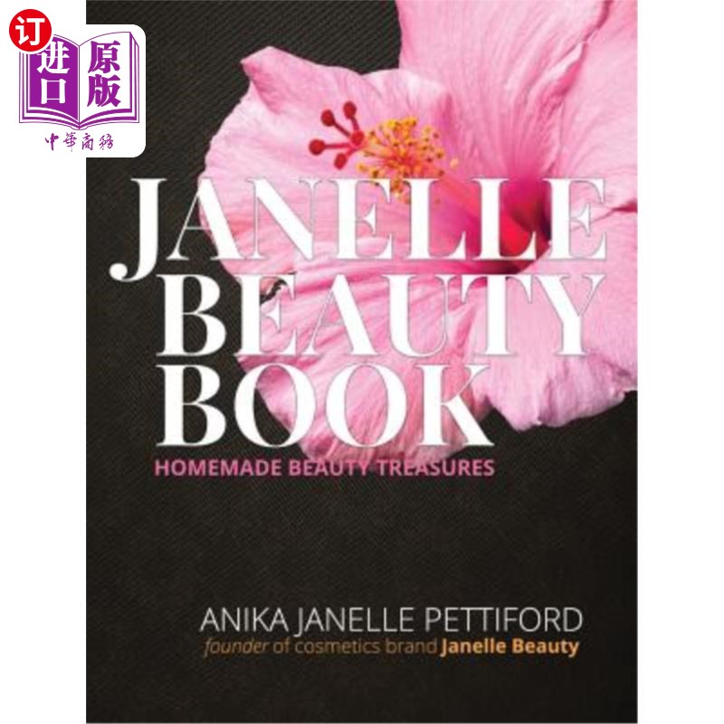 海外直订医药图书the janelle beauty book: homemade beauty recipes