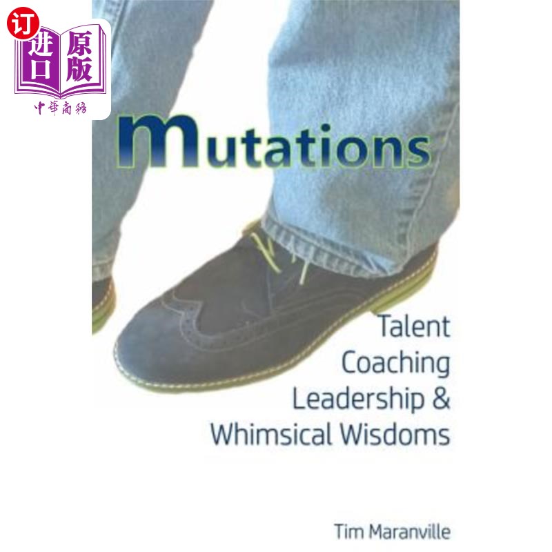 海外直订mutations: talent coaching, leadership, and whimsical