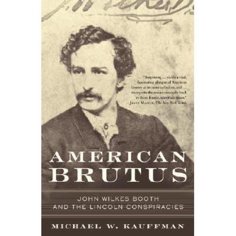 预订 american brutus john wilkes booth and the l 英文原版