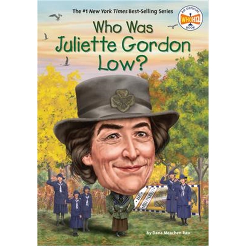 WHO WAS JULIETTE GORDON LOW?