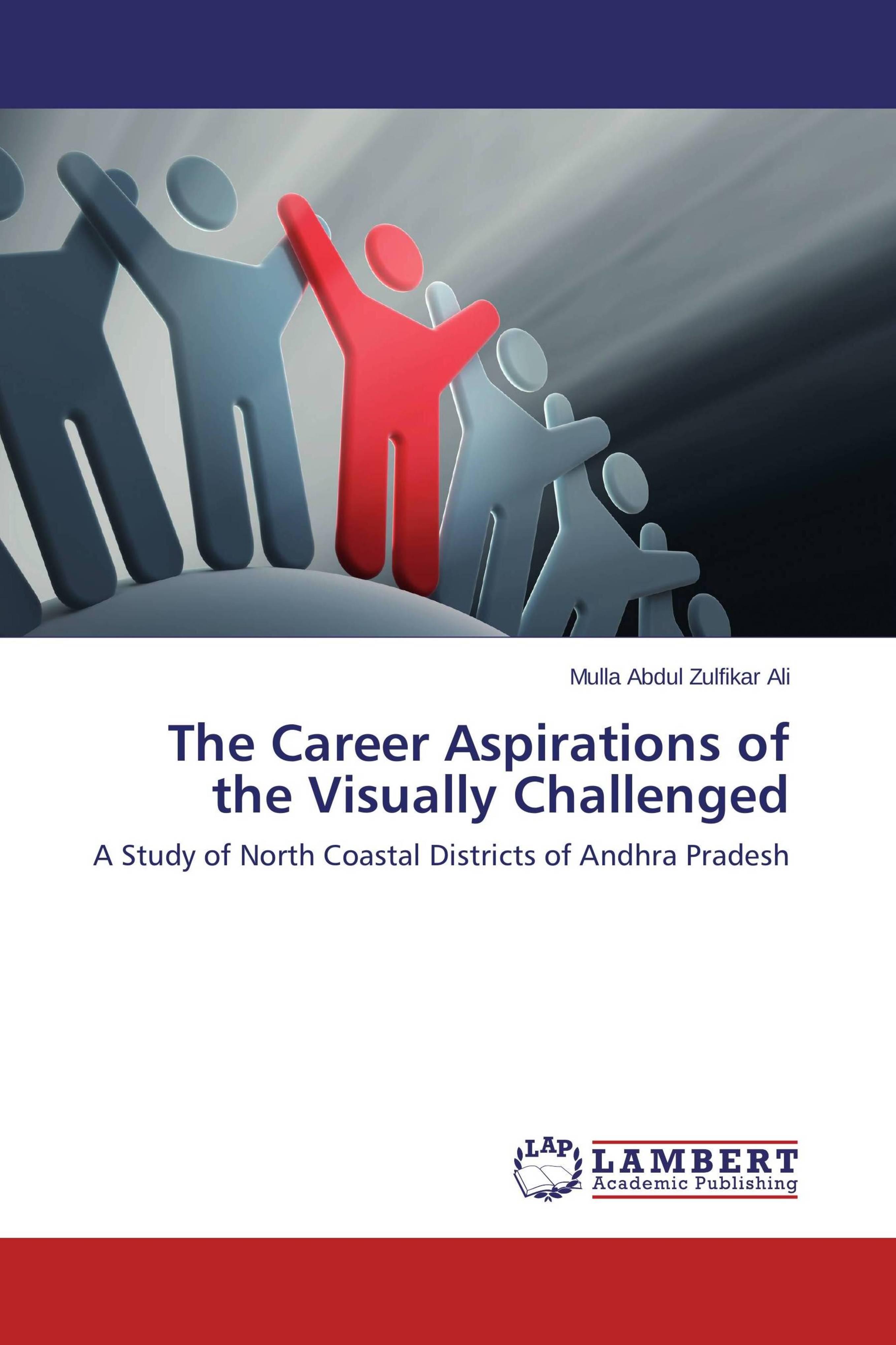 预订 学位论文the career aspirations of the visually challenged