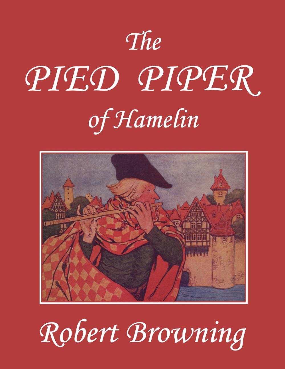 预售 按需印刷 the pied piper of hamelin (yesterday s classics)
