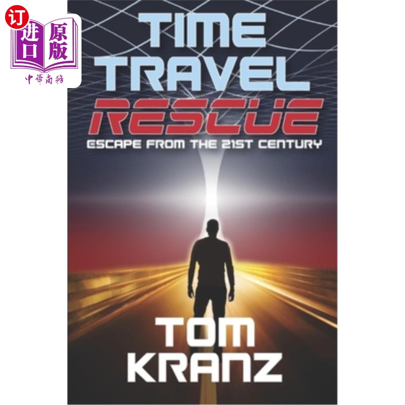 海外直订time travel rescue: escape from the 21st century 时间