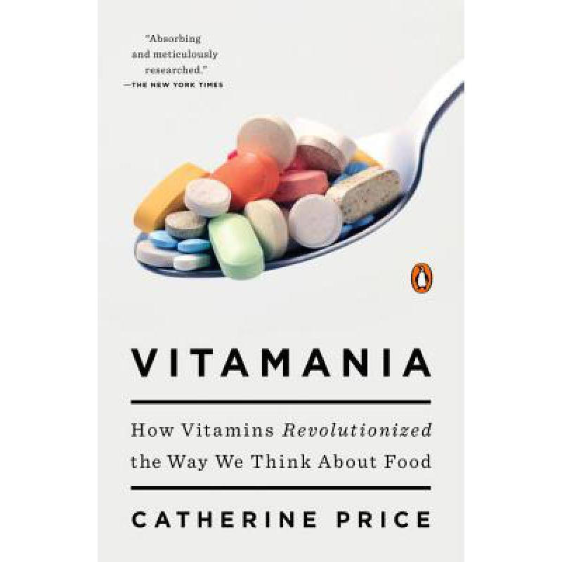 vitamania: how vitamins revolutionized the w. 英文原版