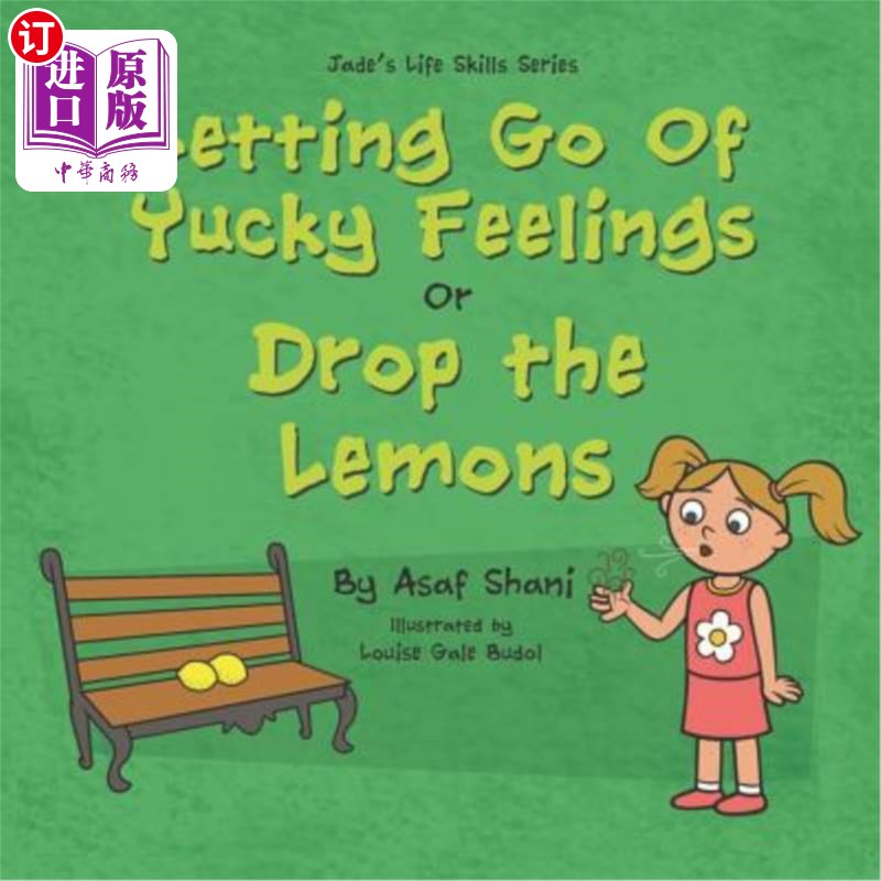 海外直订letting go of yucky feelings or drop the lemons 放下恶心
