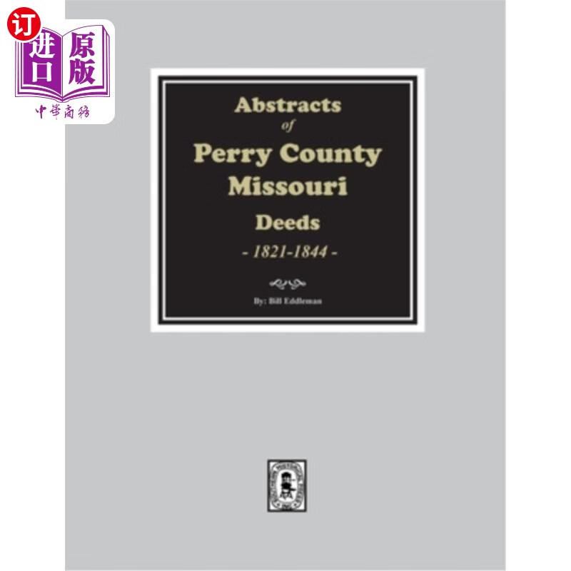 海外直订abstracts of perry county, missouri deeds, 1821-1844